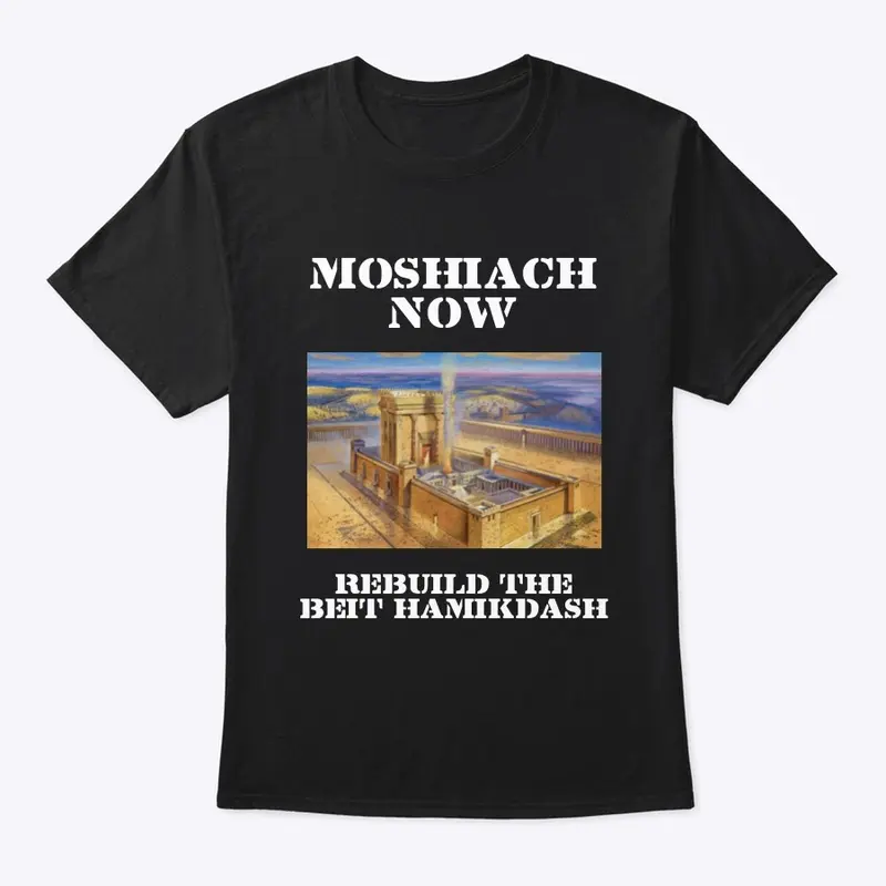 Moshiach Now Shirt